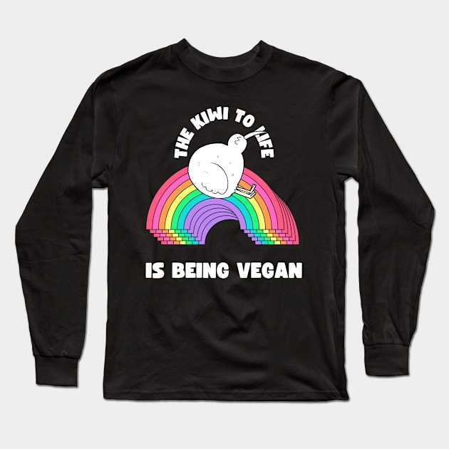 The Kiwi to Life is Being Vegan Pun Long Sleeve T-Shirt by veganspace